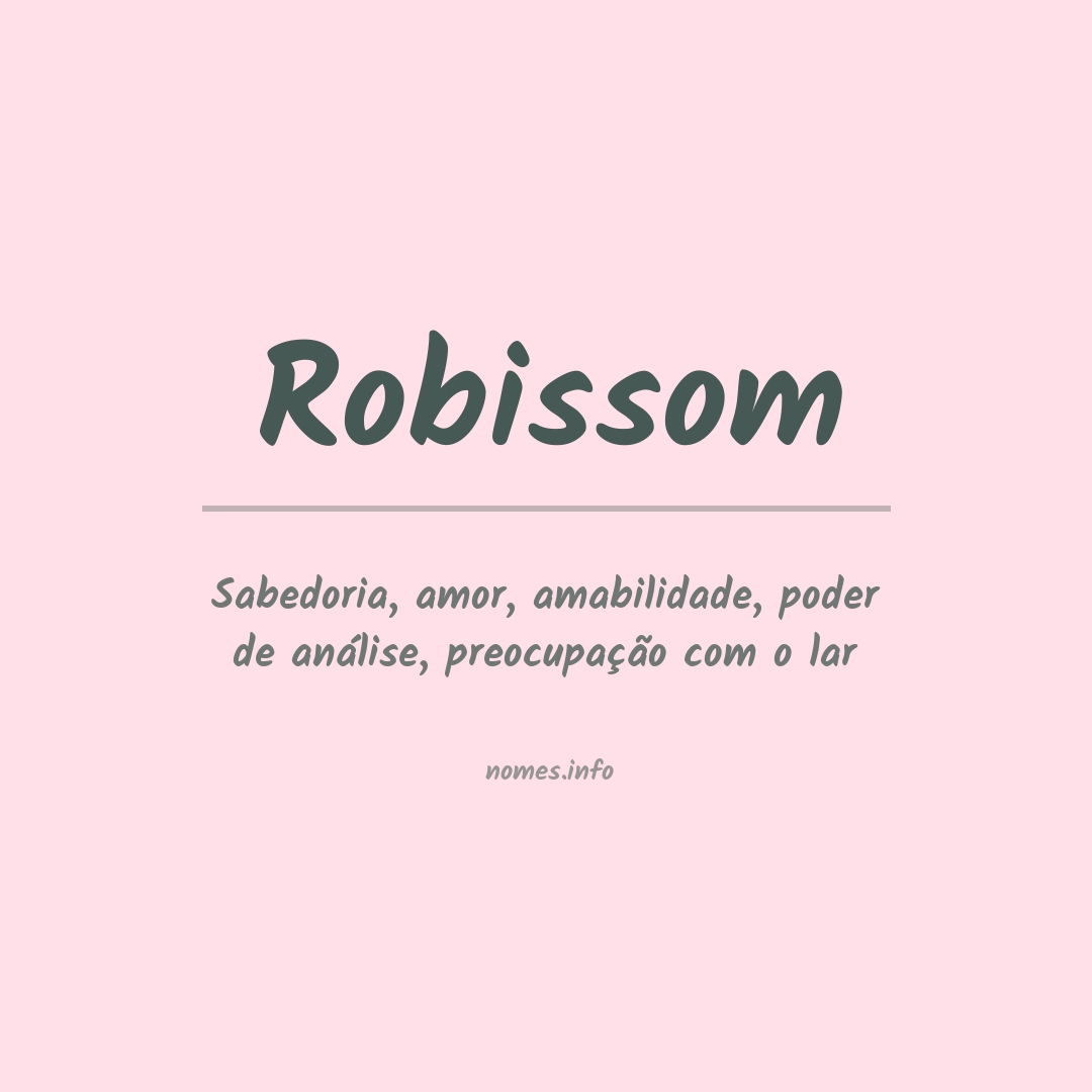 Significado do nome Robissom