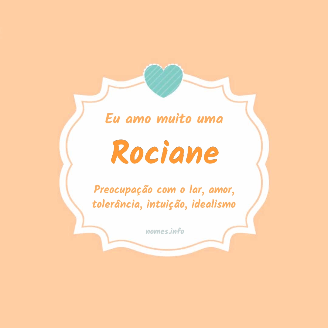 Eu amo muito Rociane