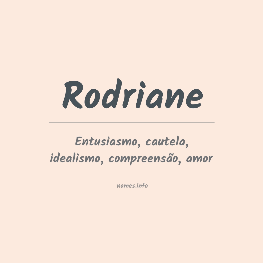 Significado do nome Rodriane