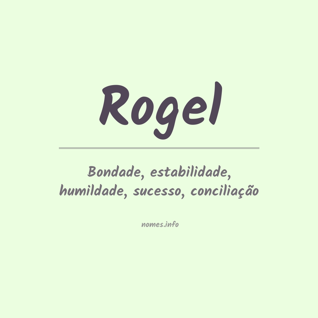 Significado do nome Rogel