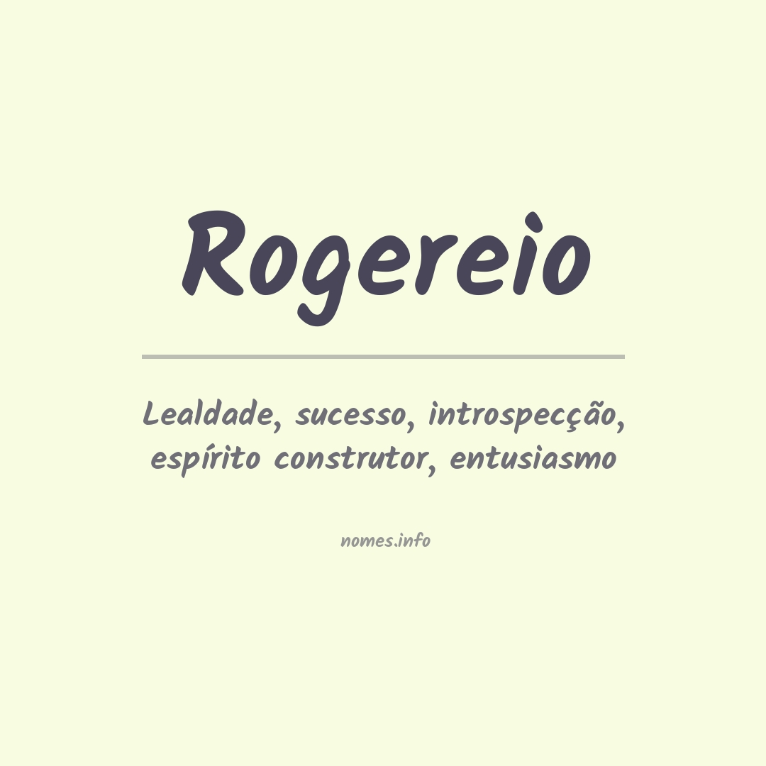 Significado do nome Rogereio