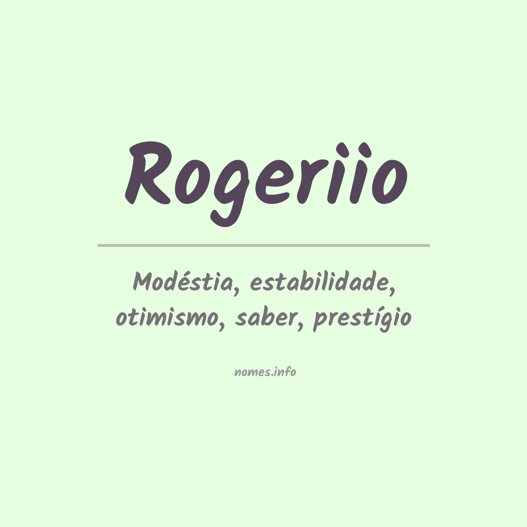 Significado do nome Rogeriio