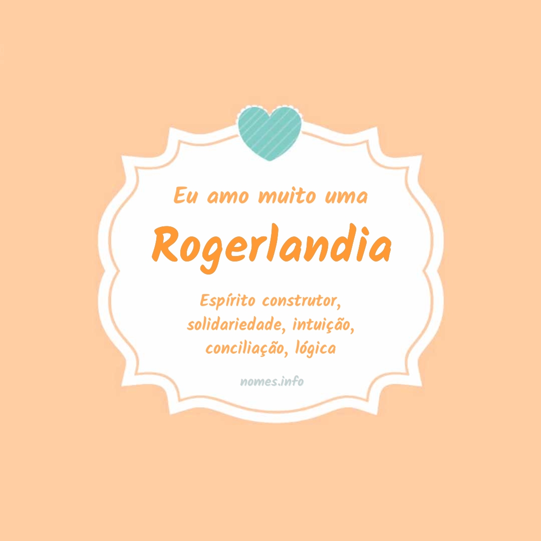 Eu amo muito Rogerlandia