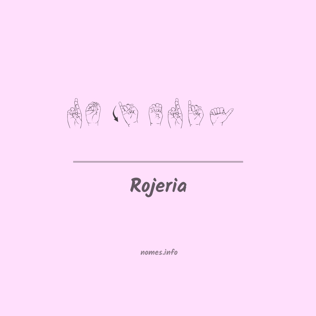 Rojeria em Libras
