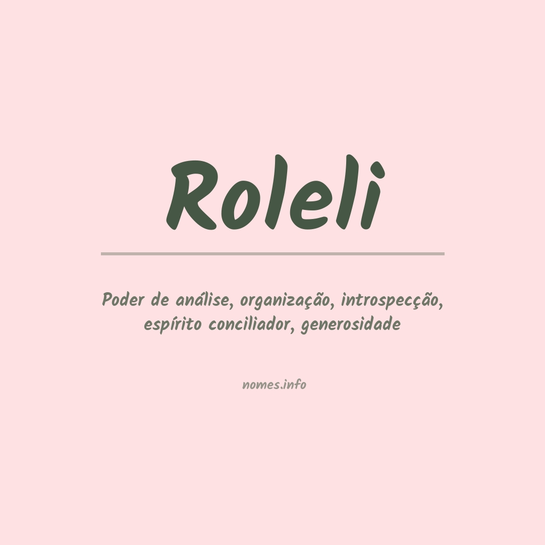 Significado do nome Roleli Significado do nome Roleli