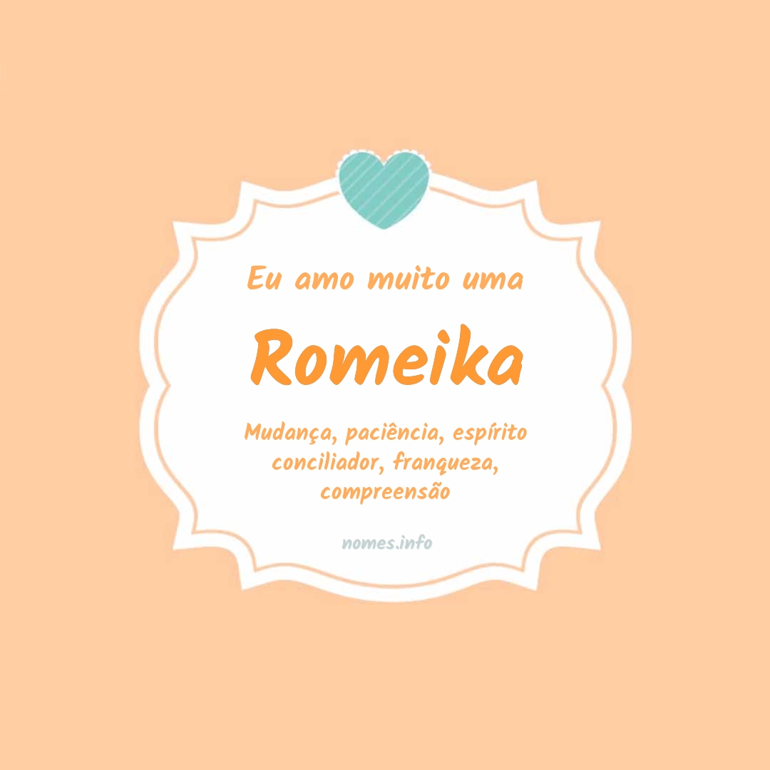 Eu amo muito Romeika