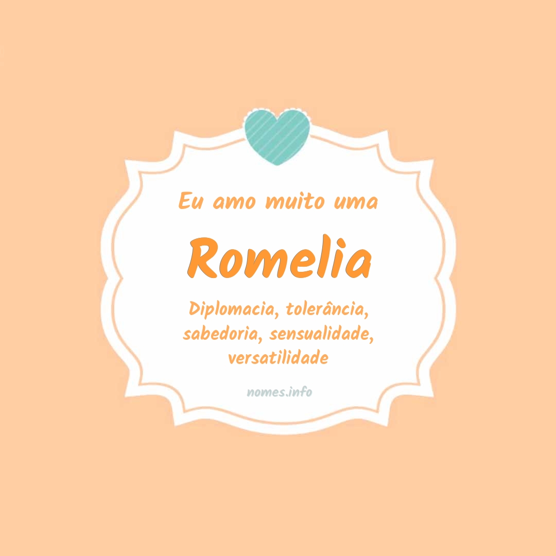 Eu amo muito Romelia