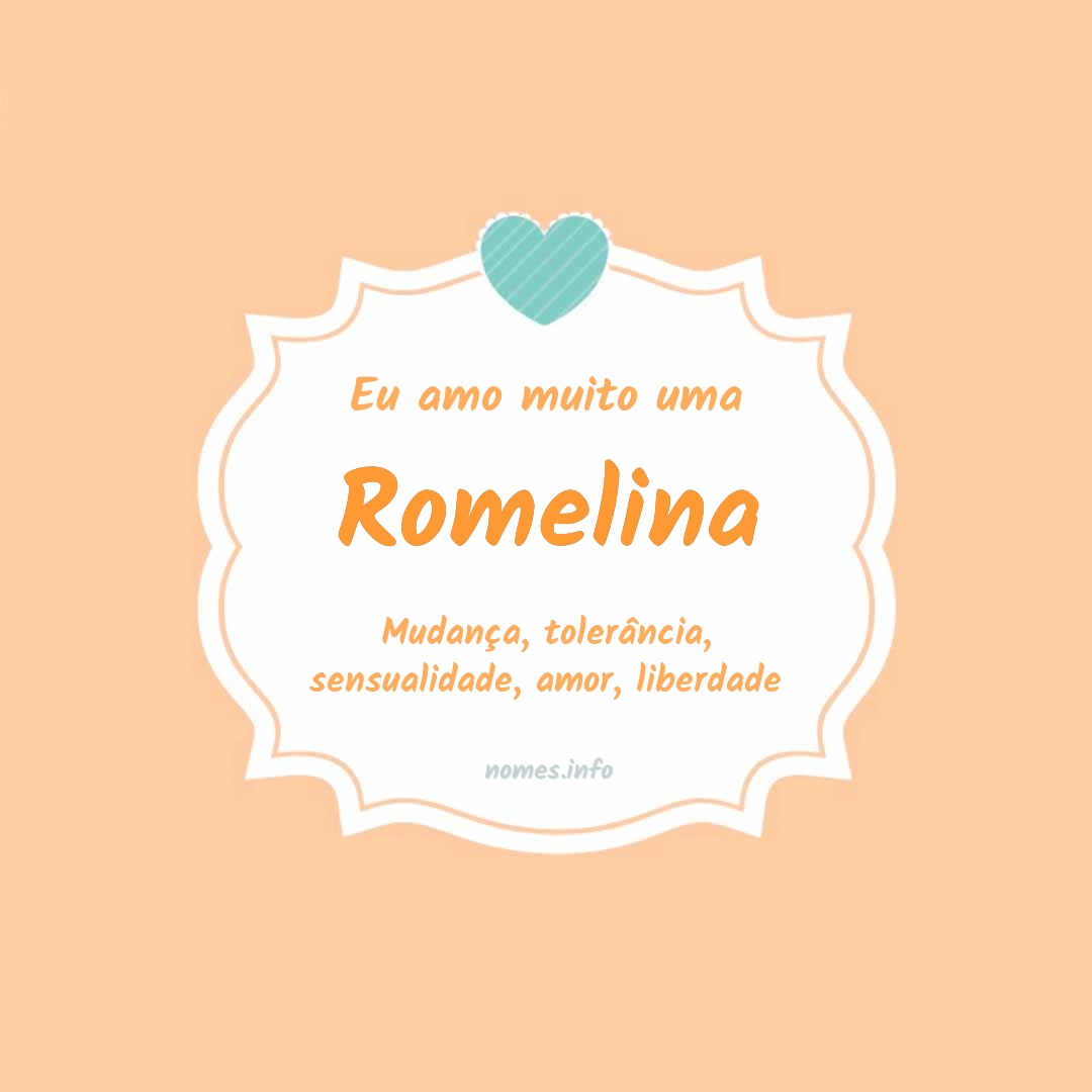Eu amo muito Romelina