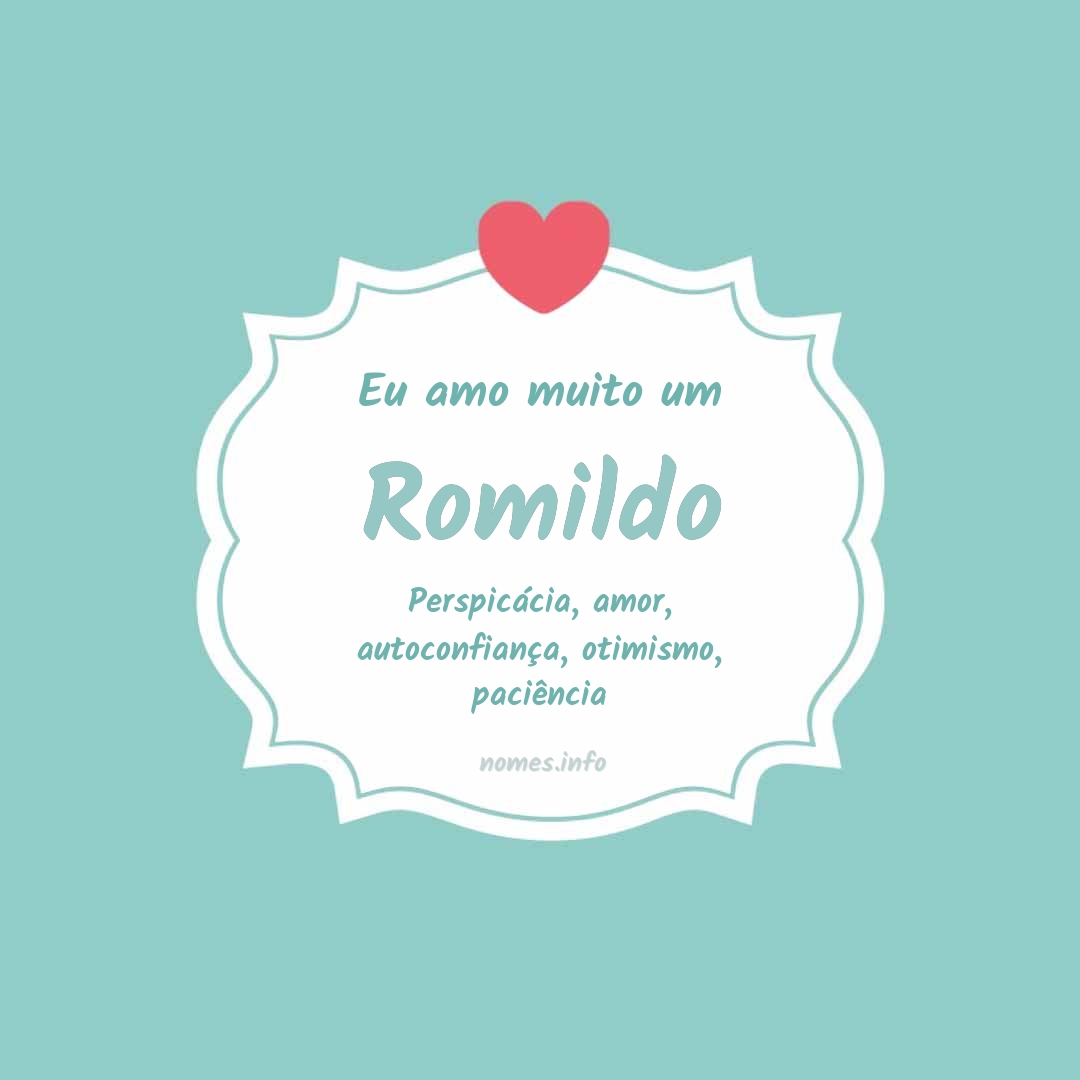 Eu amo muito Romildo