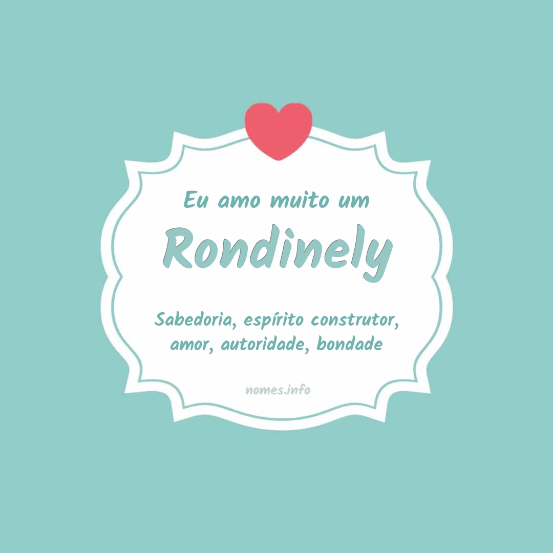 Eu amo muito Rondinely