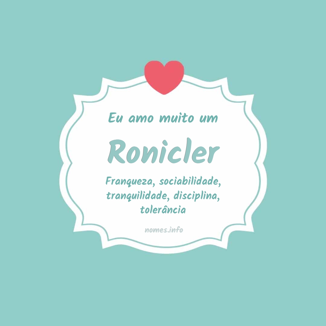 Eu amo muito Ronicler