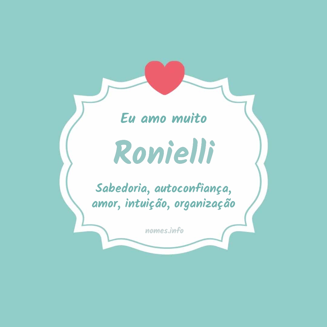 Eu amo muito Ronielli
