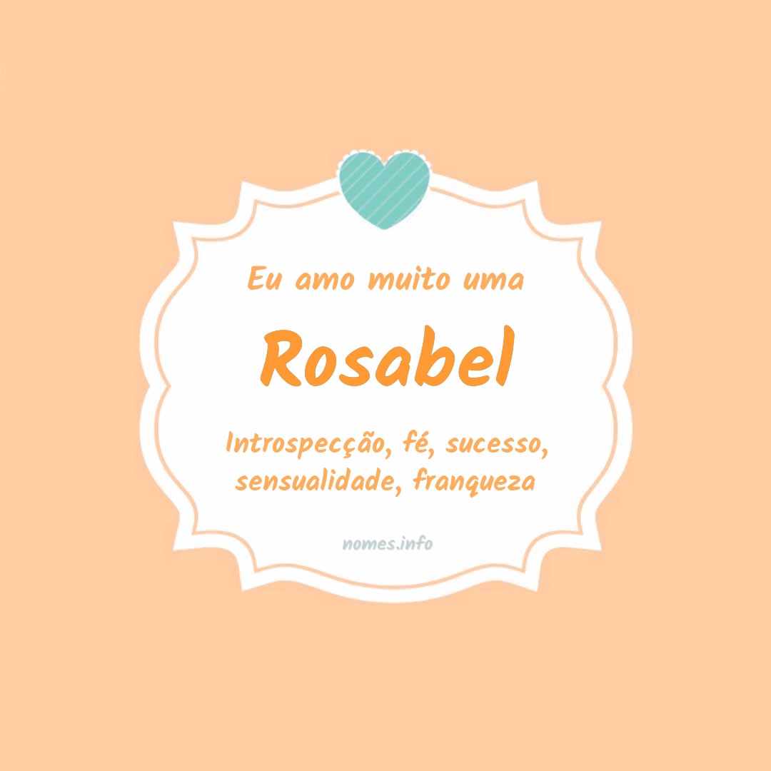 Eu amo muito Rosabel
