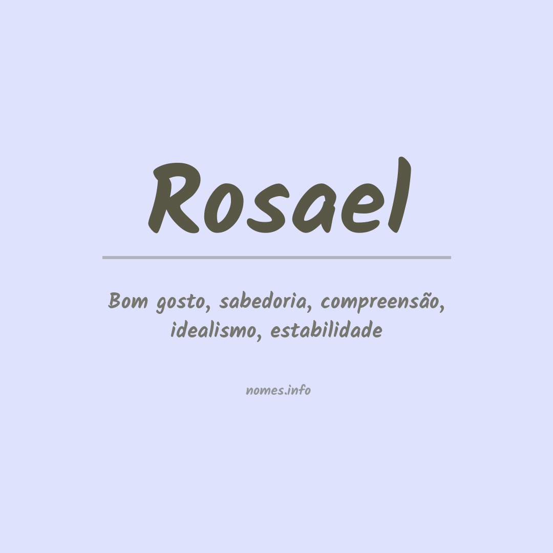 Significado do nome Rosael