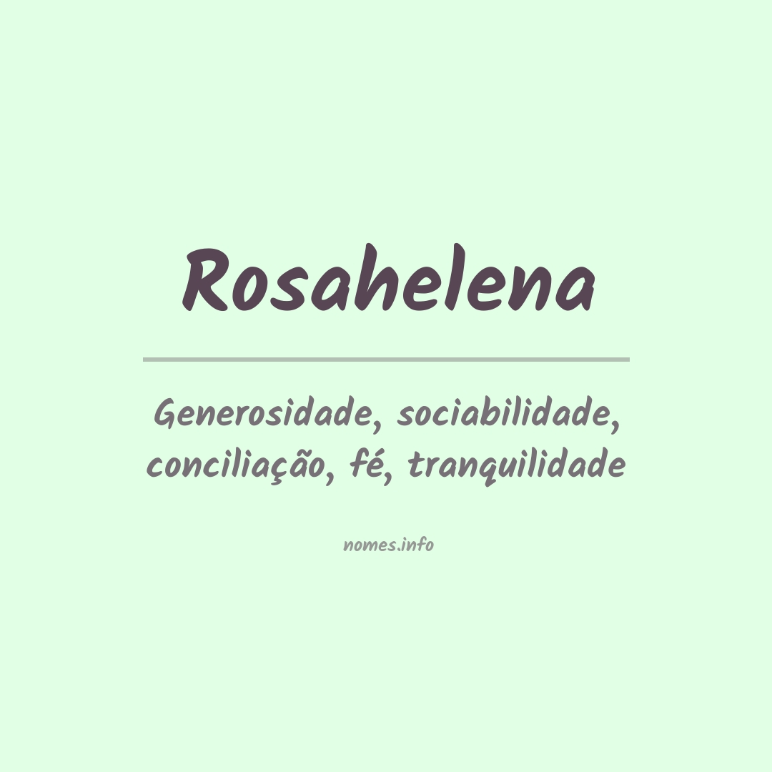 Significado do nome Rosahelena