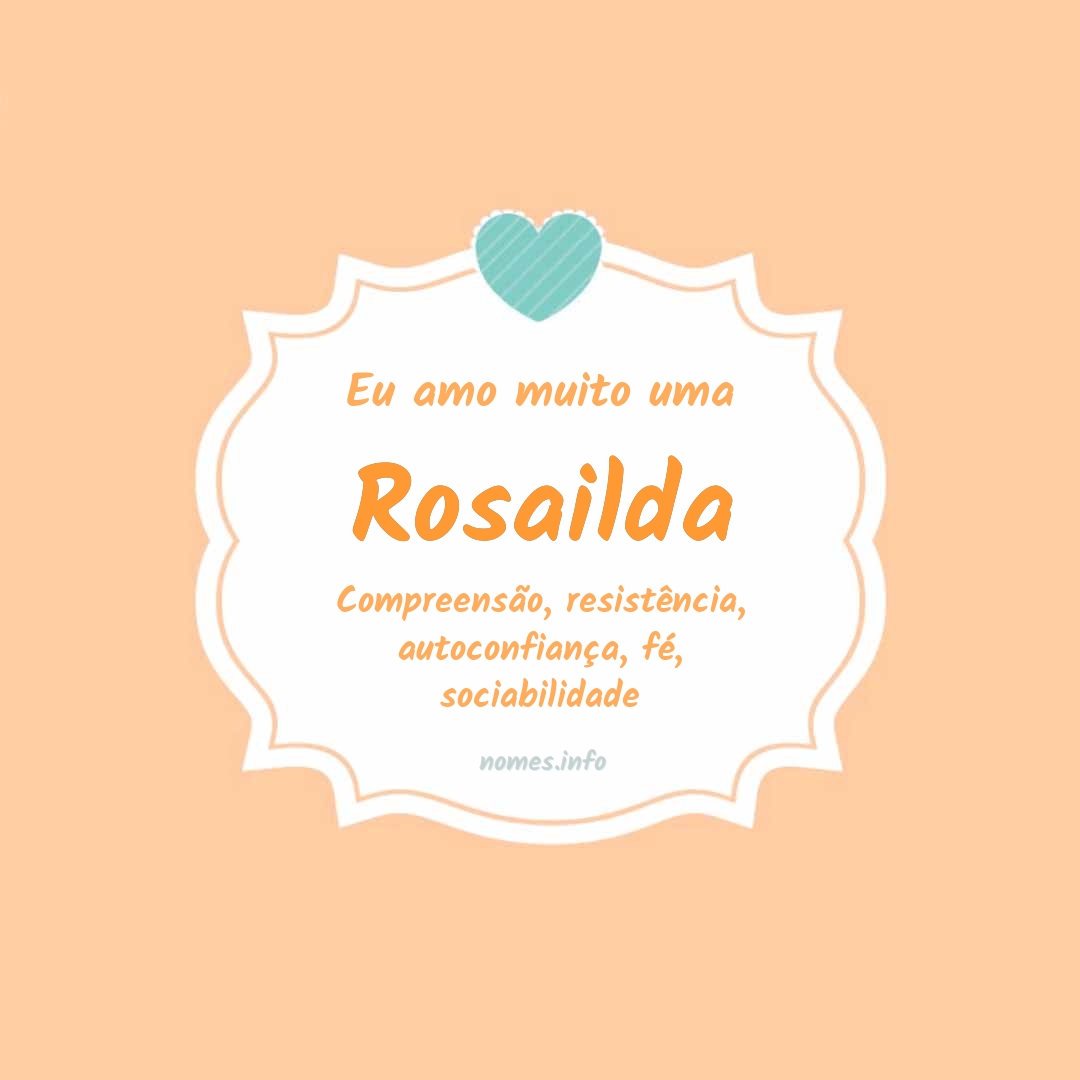 Eu amo muito Rosailda Eu amo muito Rosailda