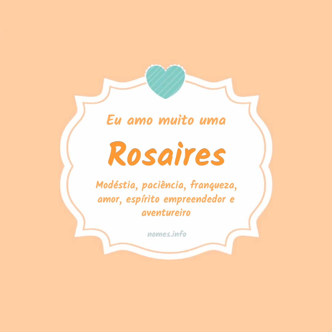 Eu amo muito Rosaires