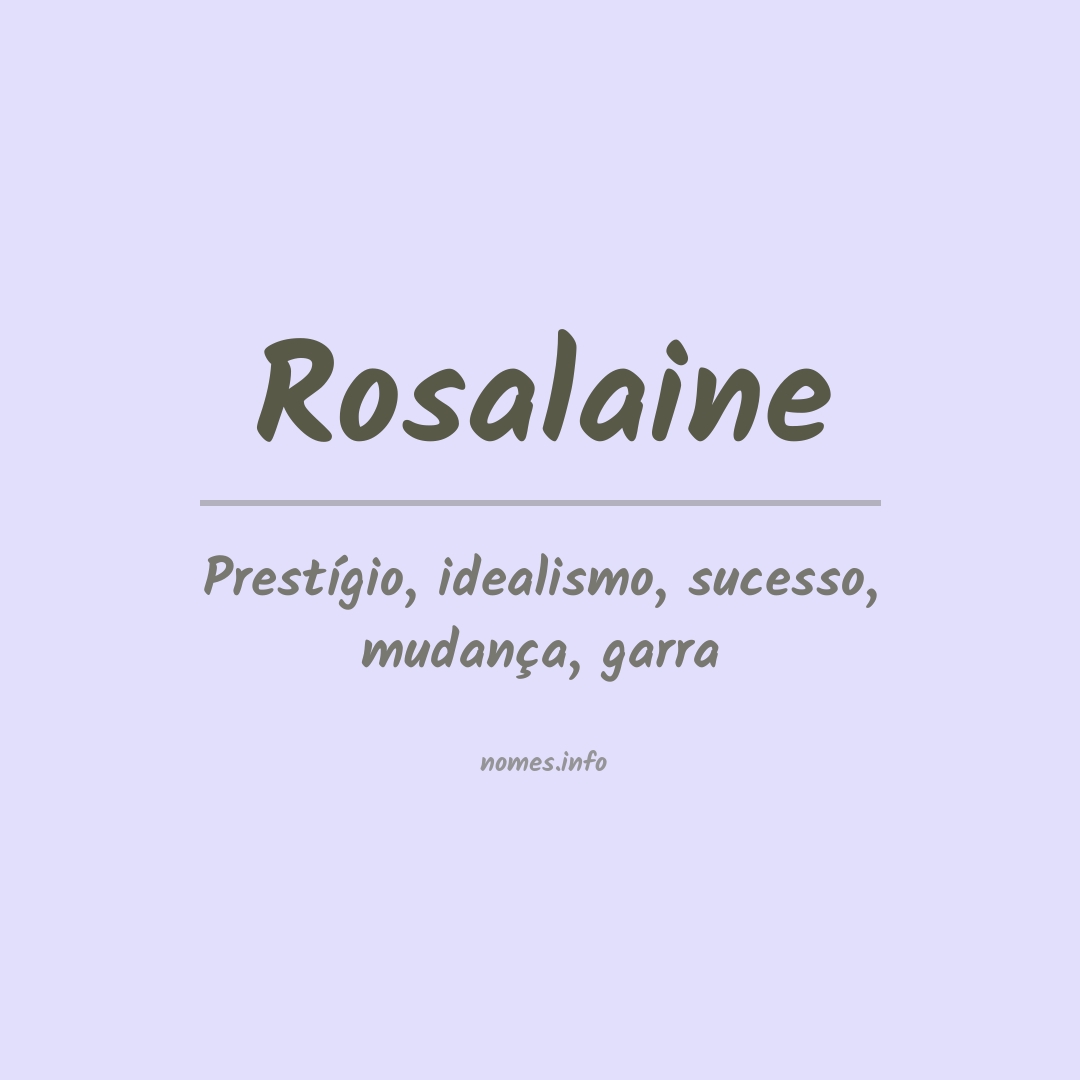 Significado do nome Rosalaine