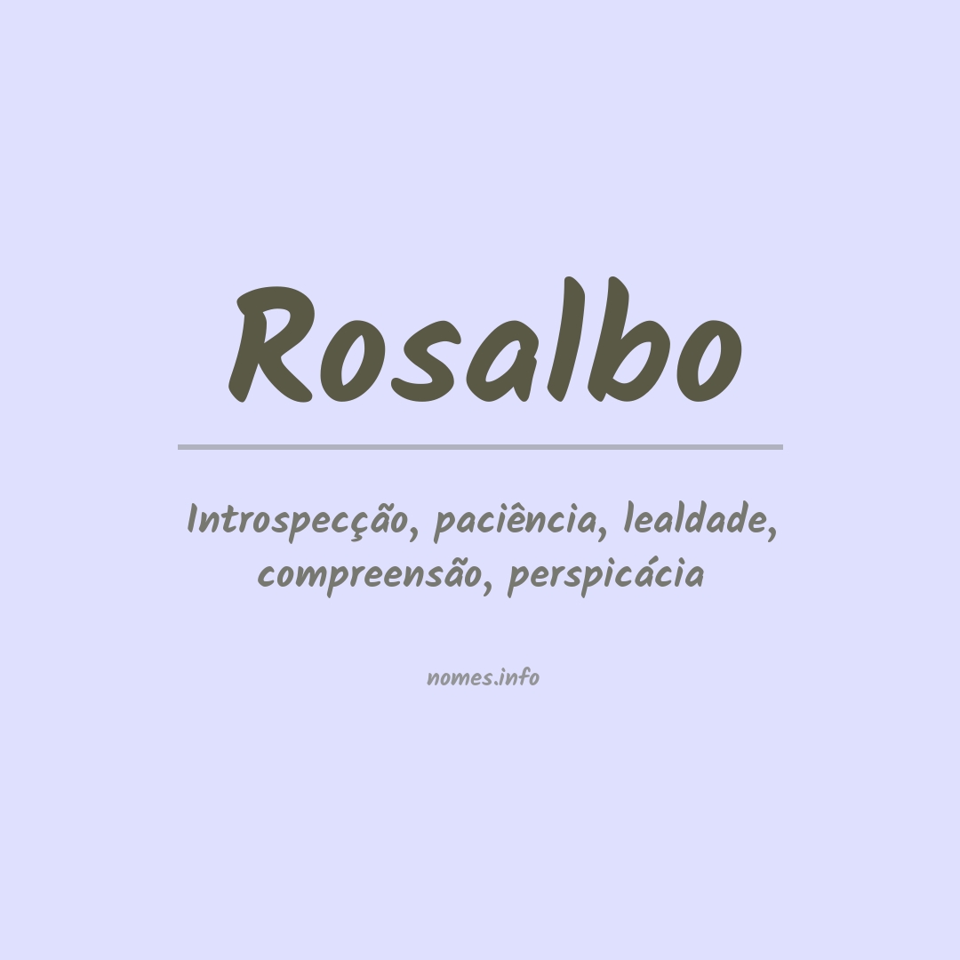 Significado do nome Rosalbo