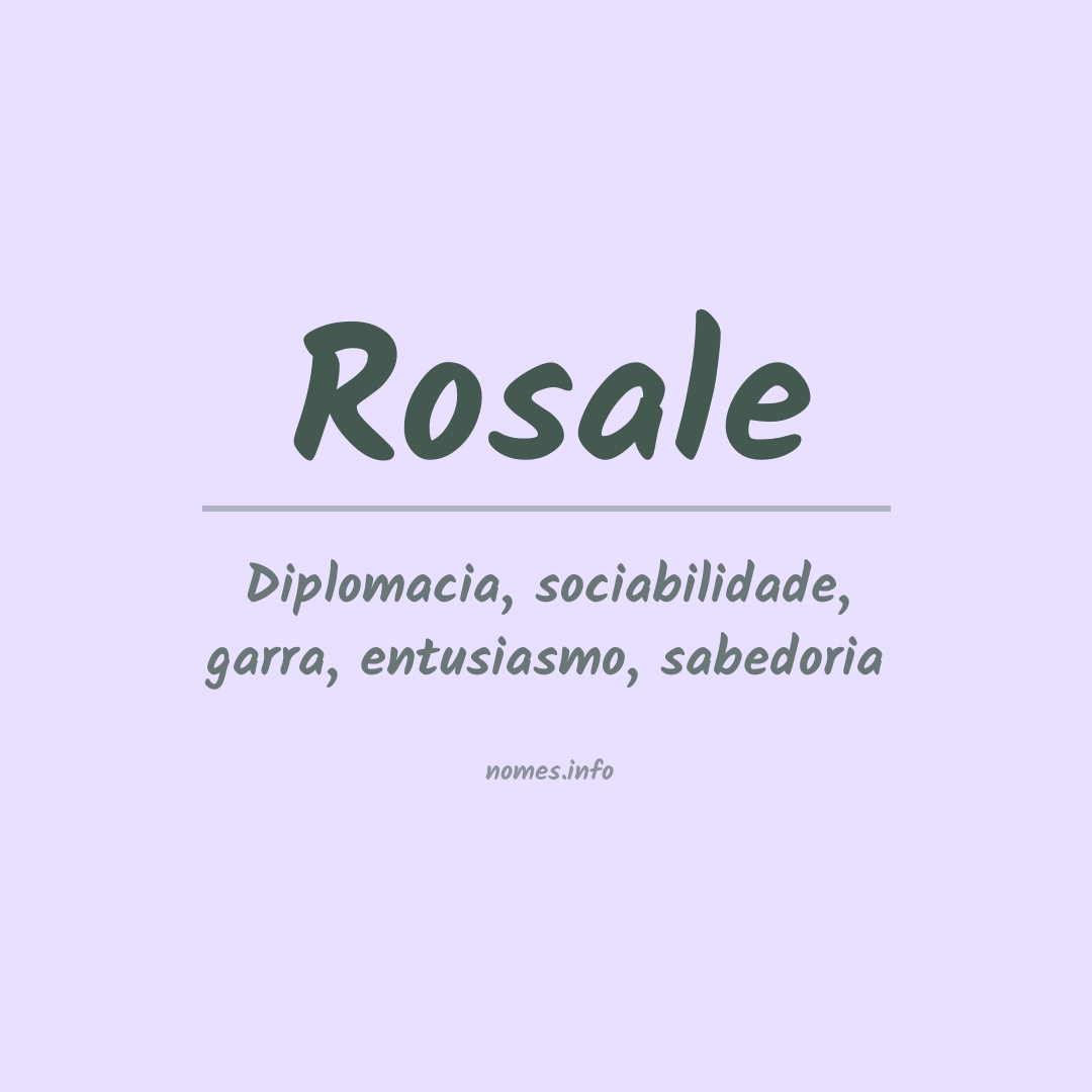 Significado do nome Rosale