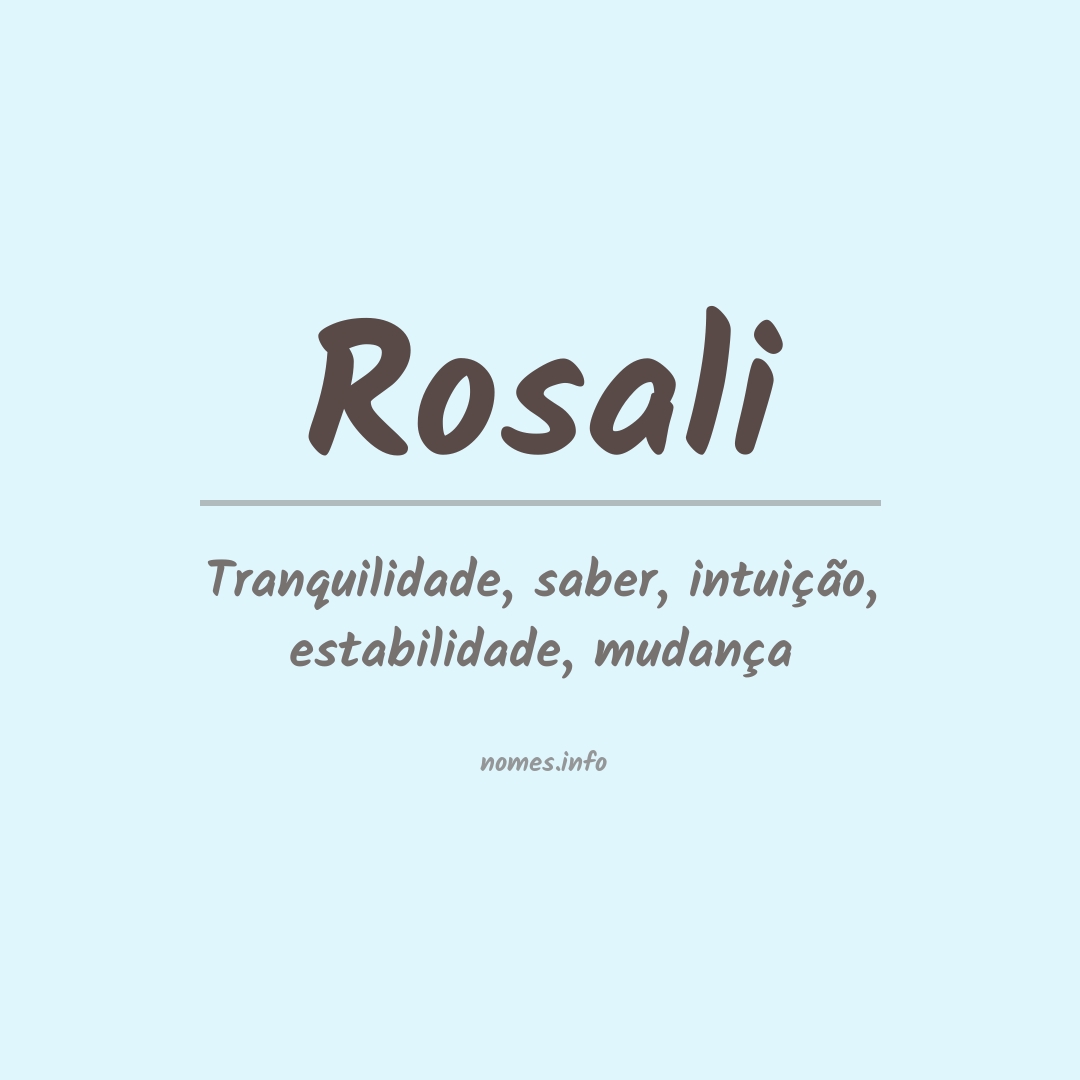 Significado do nome Rosali