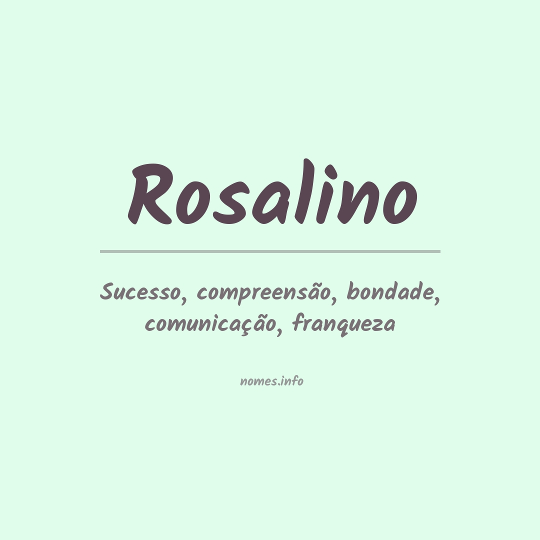 Significado do nome Rosalino