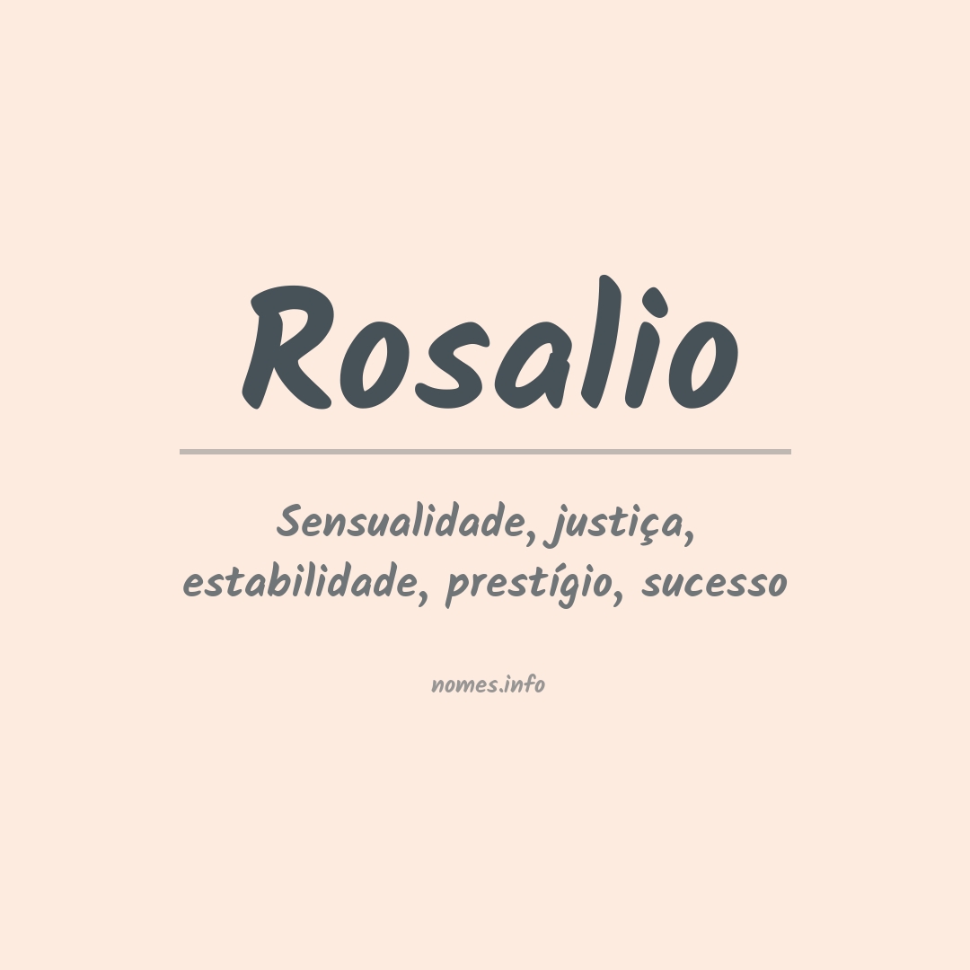 Significado do nome Rosalio