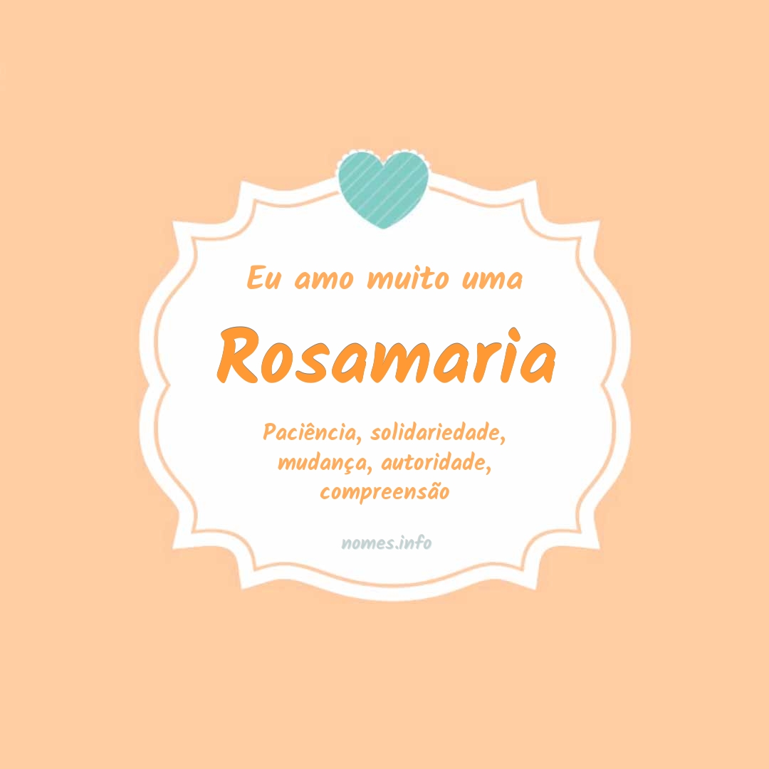 Eu amo muito Rosamaria