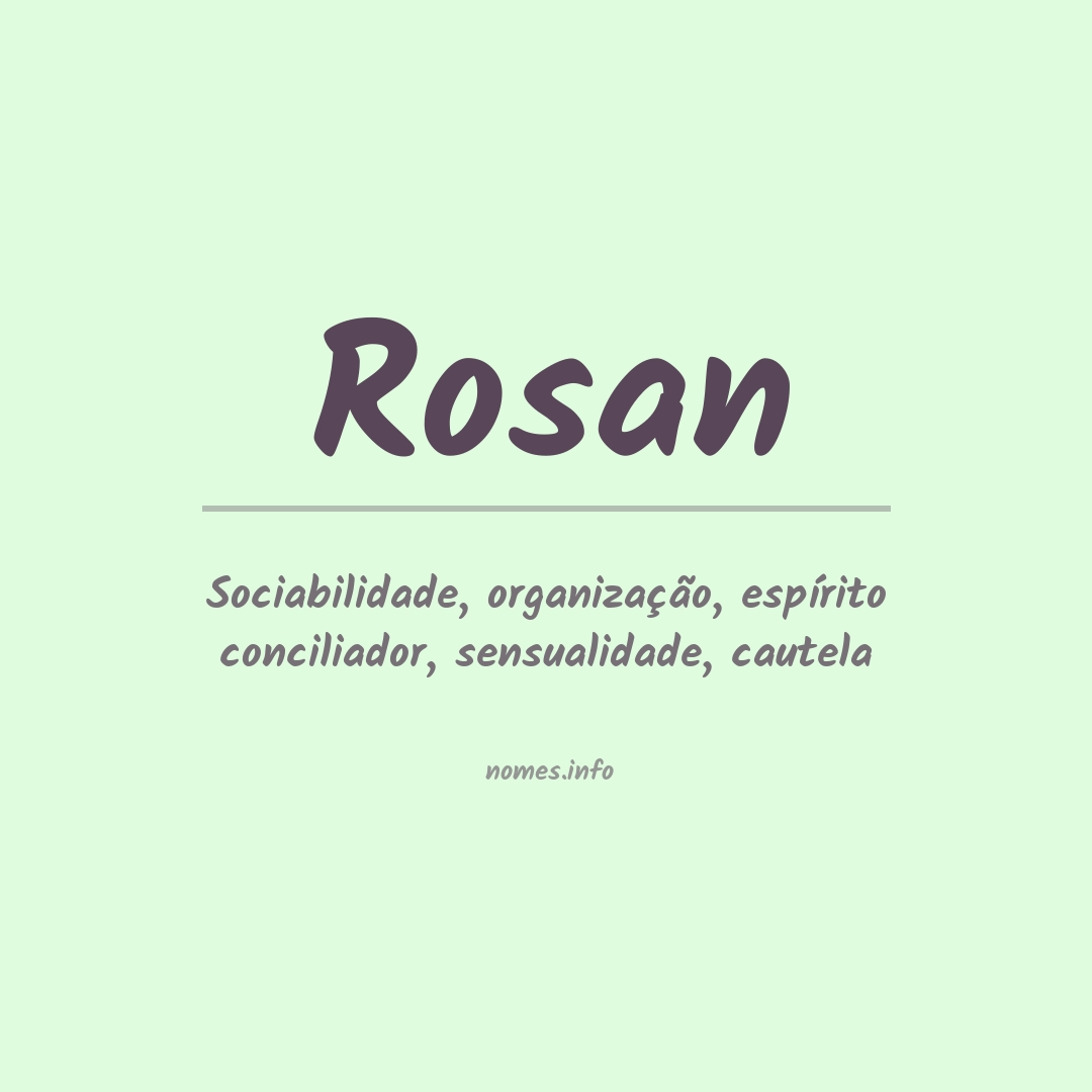 Significado do nome Rosan