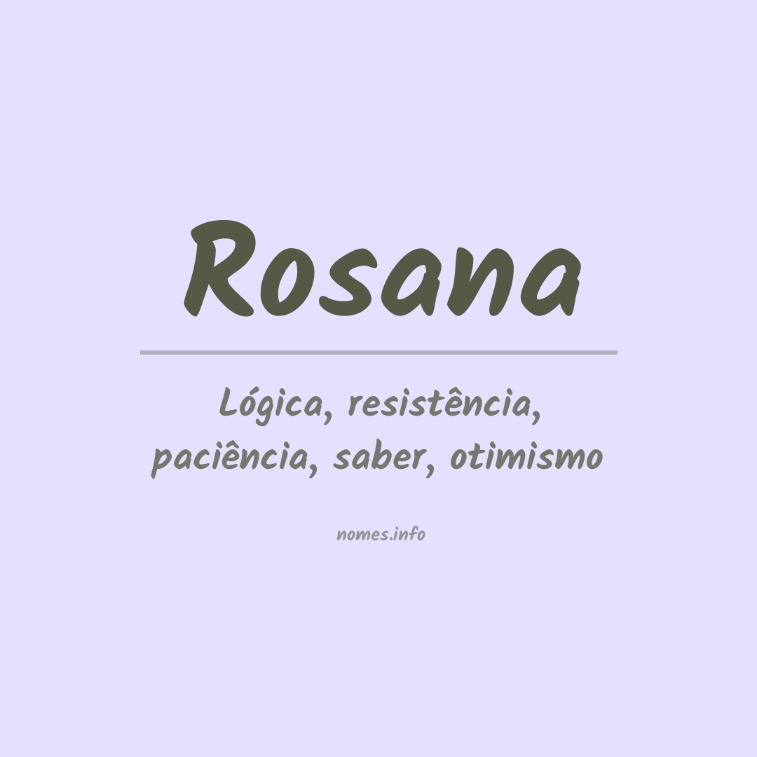 Significado do nome Rosana