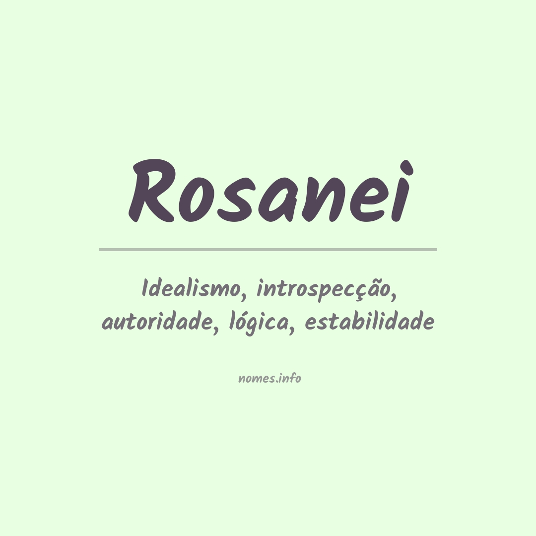 Significado do nome Rosanei