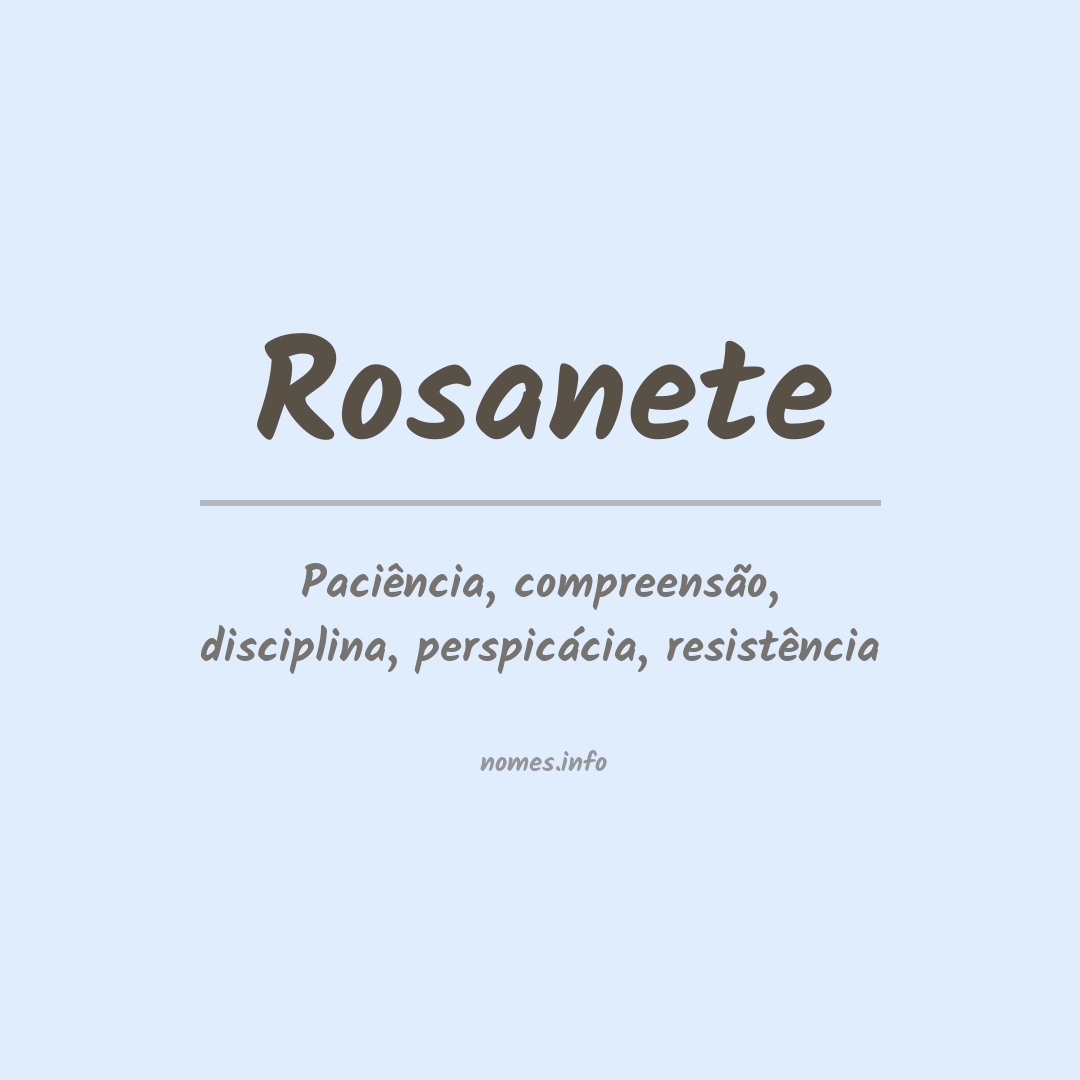 Significado do nome Rosanete