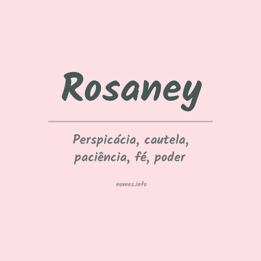 Significado do nome Rosaney