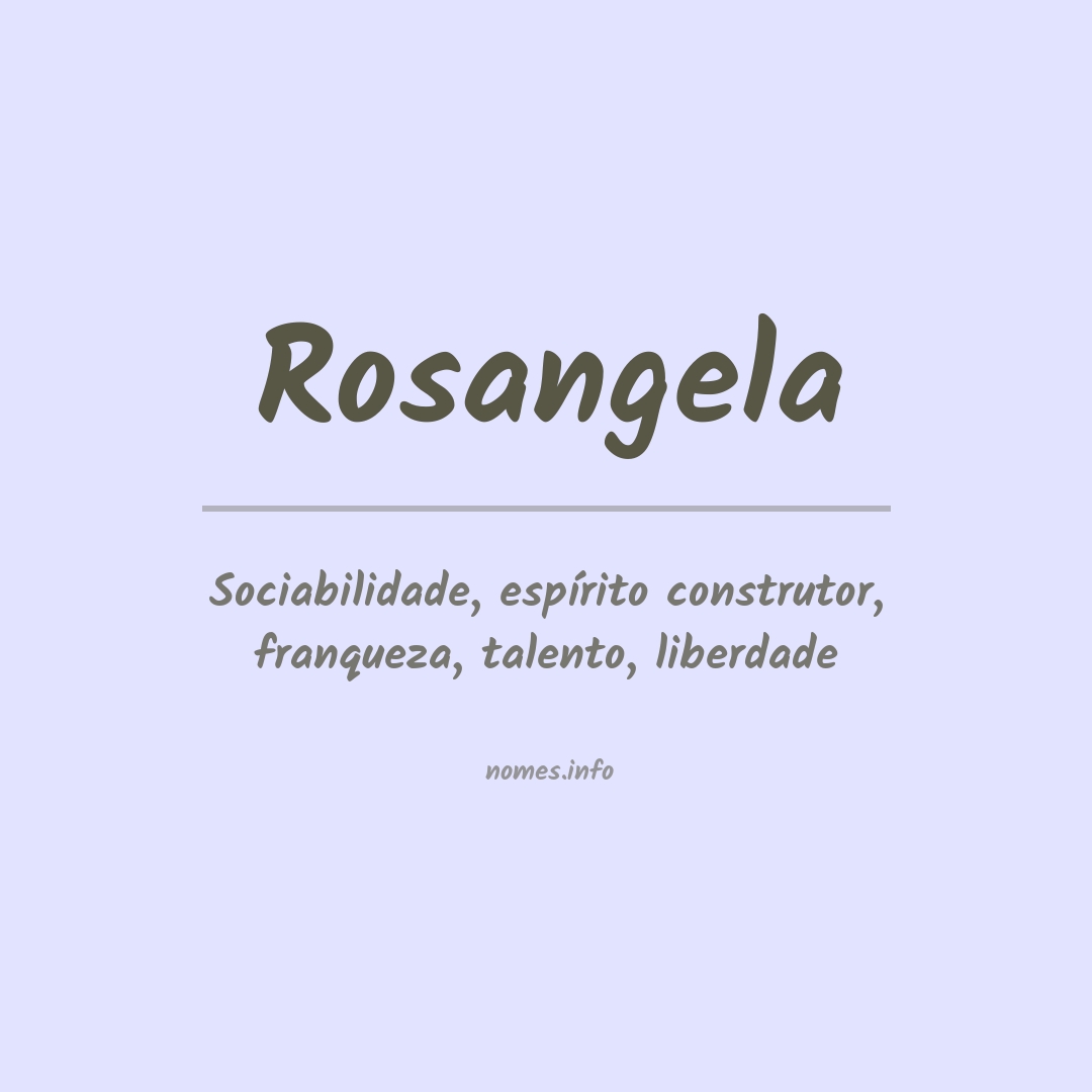 Significado do nome Rosangela