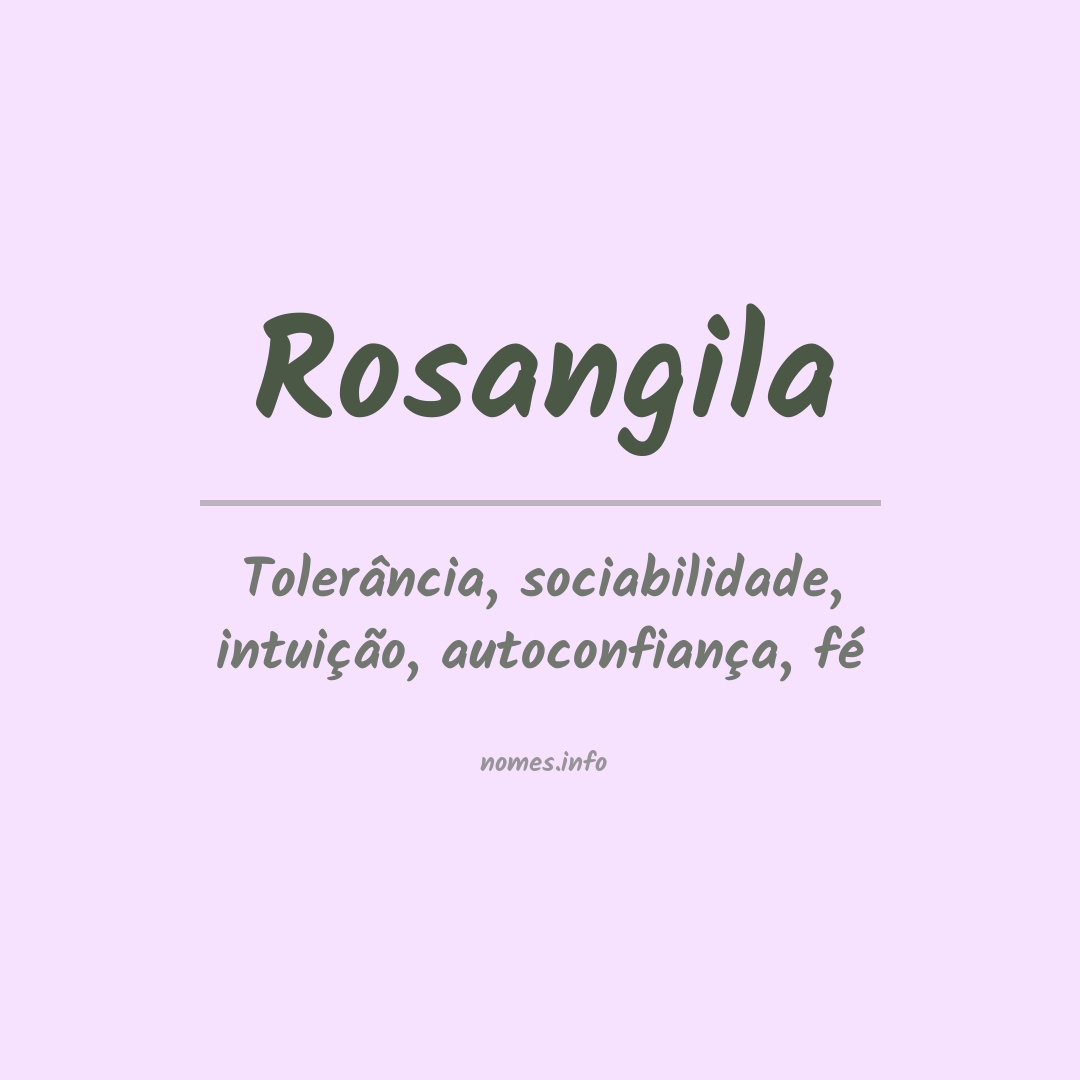 Significado do nome Rosangila