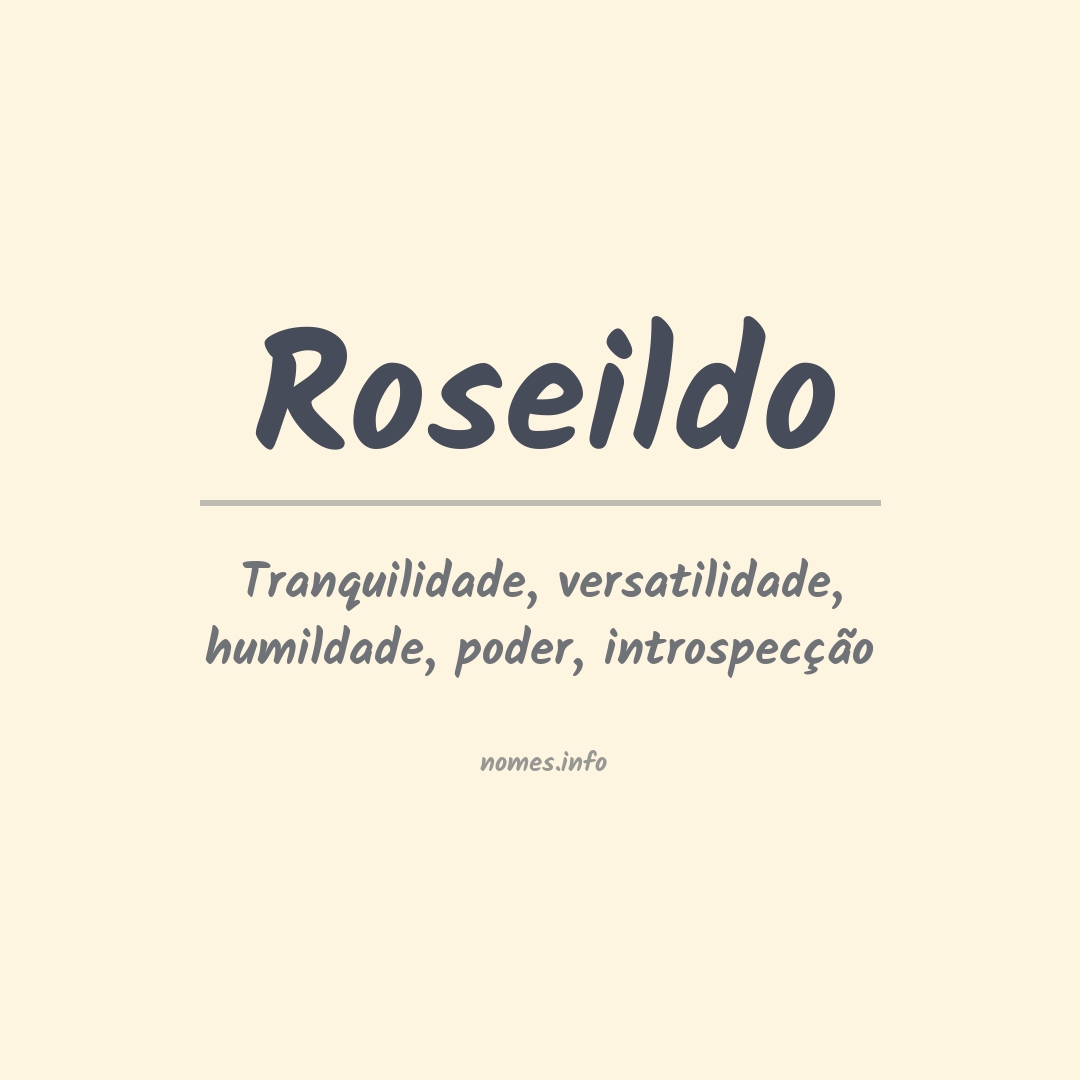 Significado do nome Roseildo
