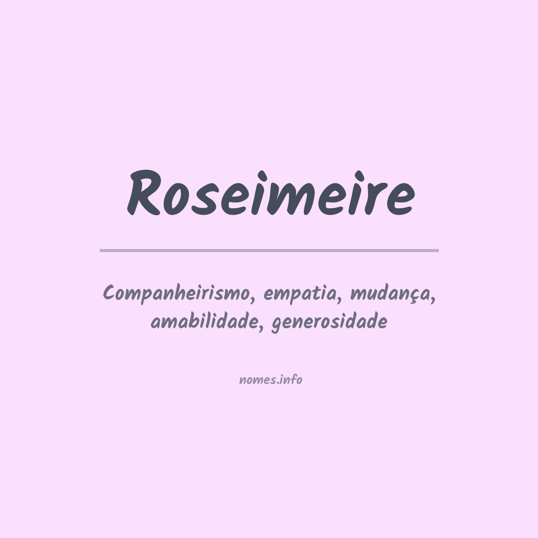 Significado do nome Roseimeire