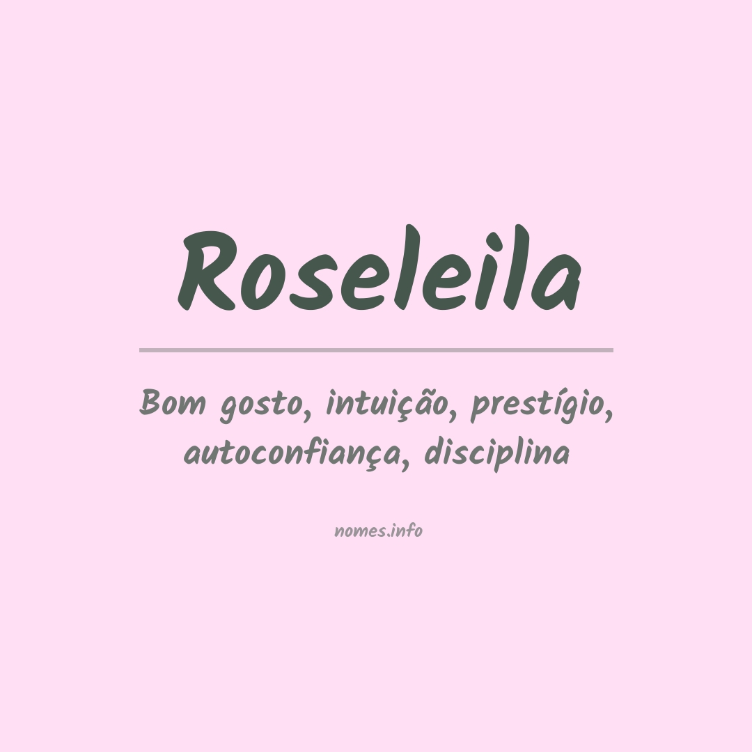 Significado do nome Roseleila