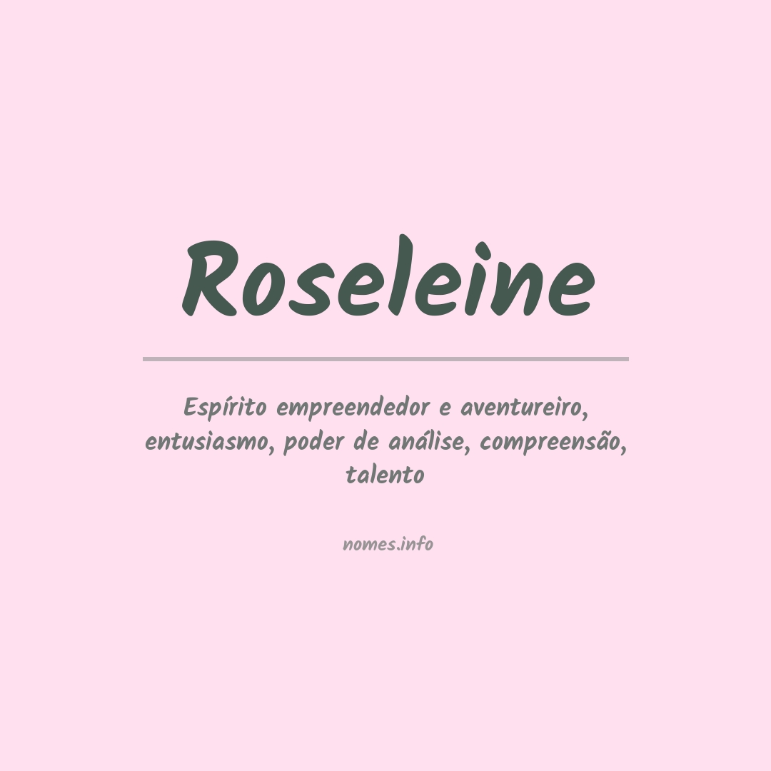 Significado do nome Roseleine