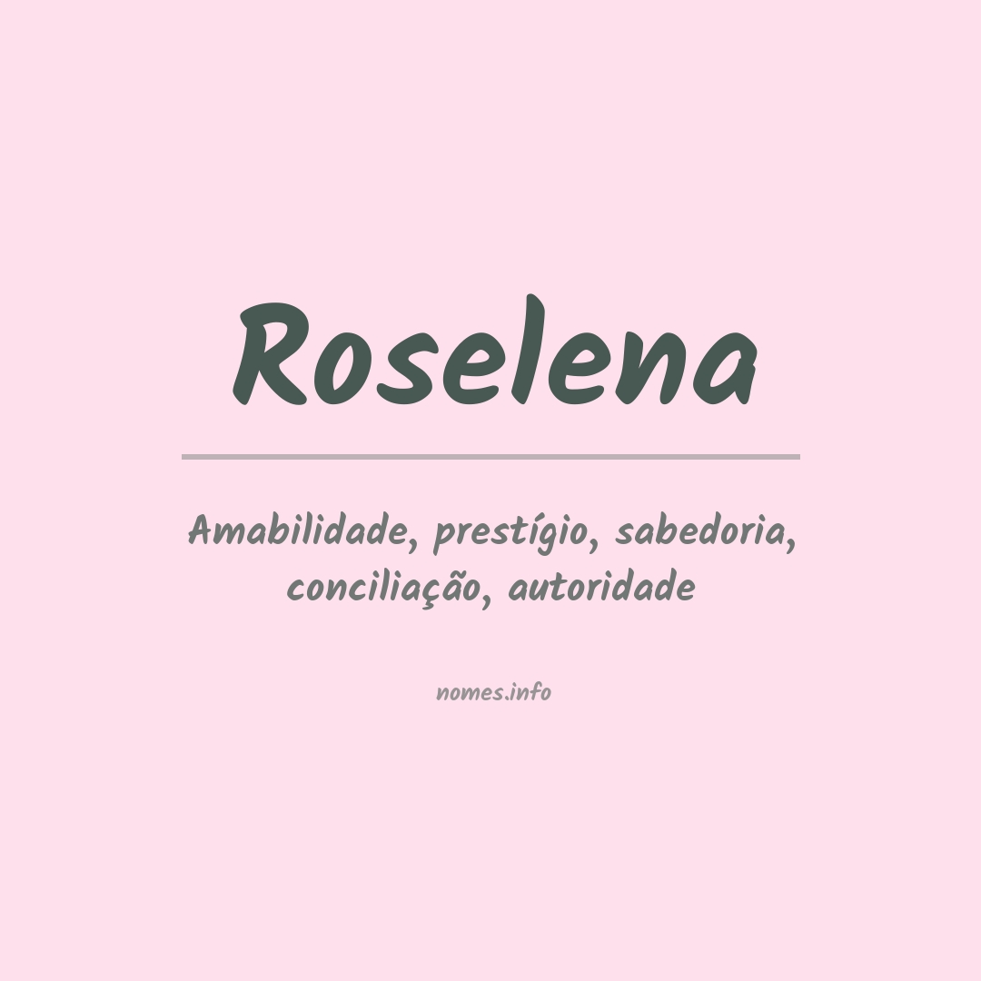 Significado do nome Roselena