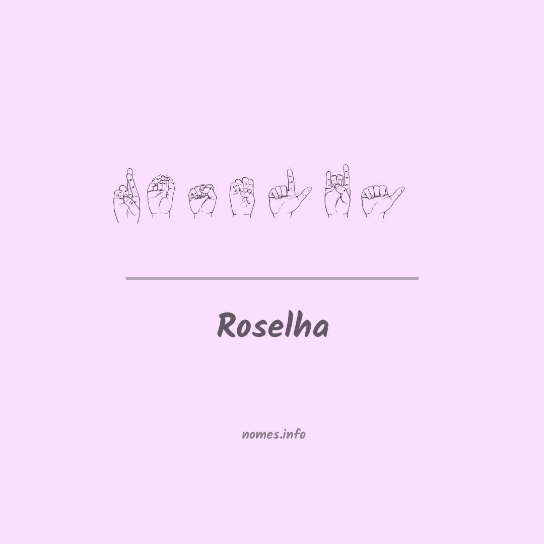 Roselha em Libras