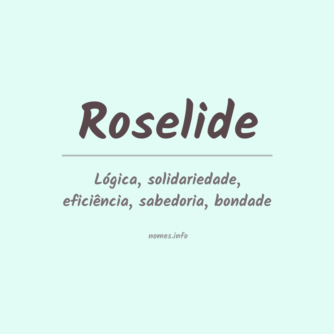 Significado do nome Roselide