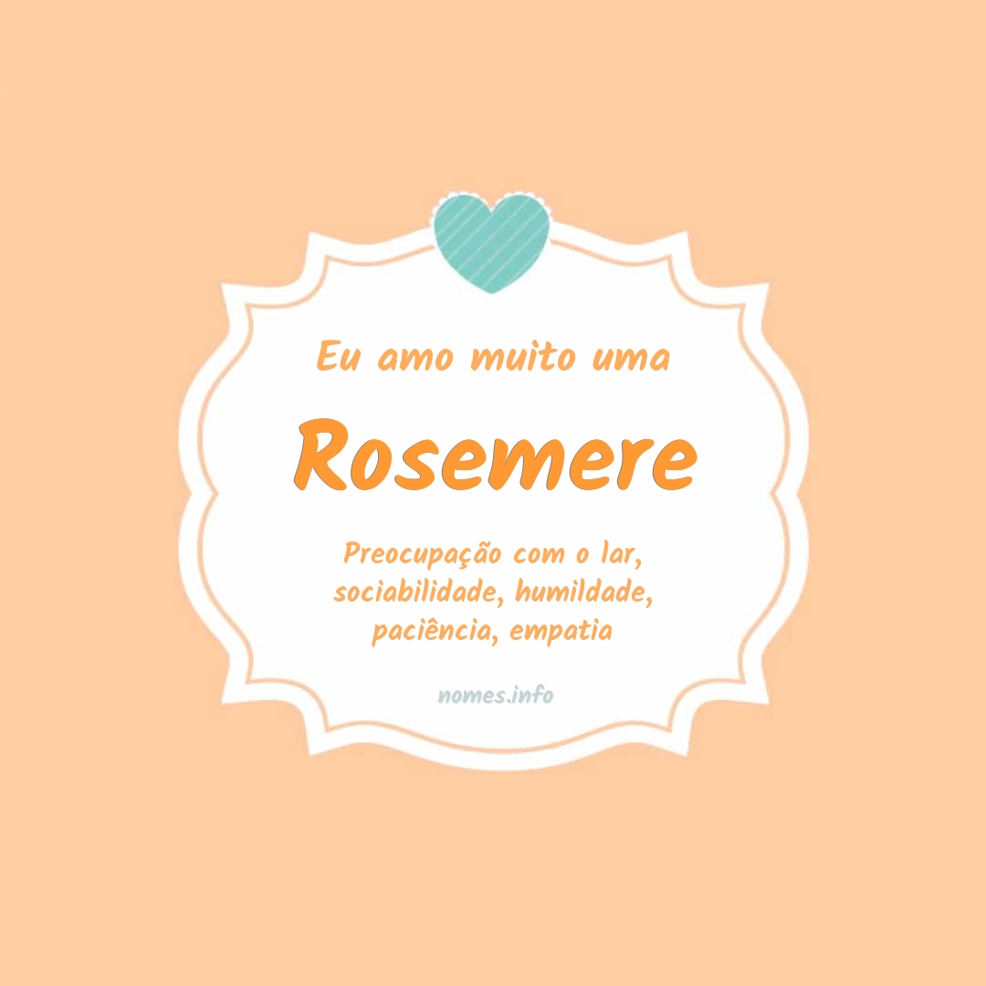 Eu amo muito Rosemere