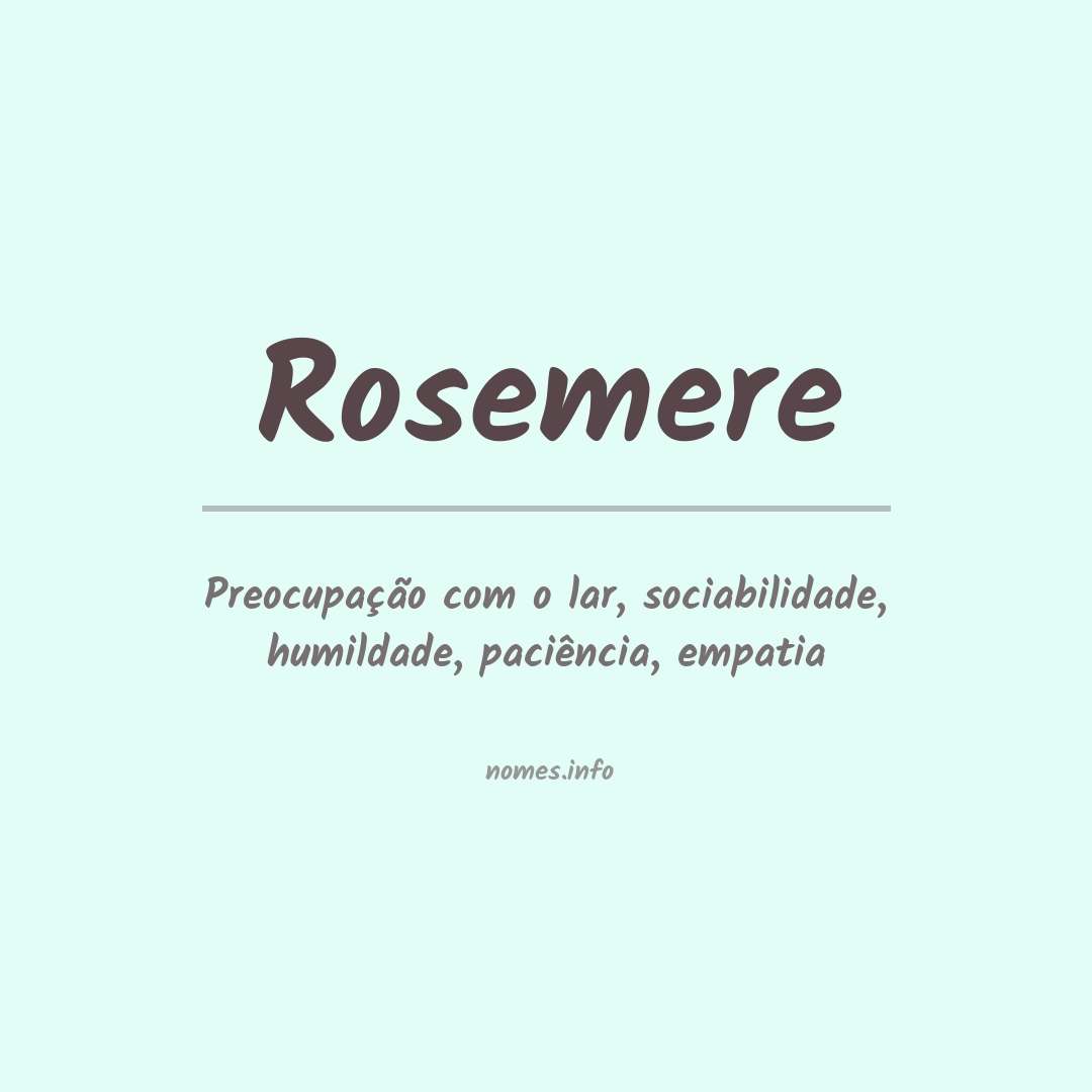 Significado do nome Rosemere