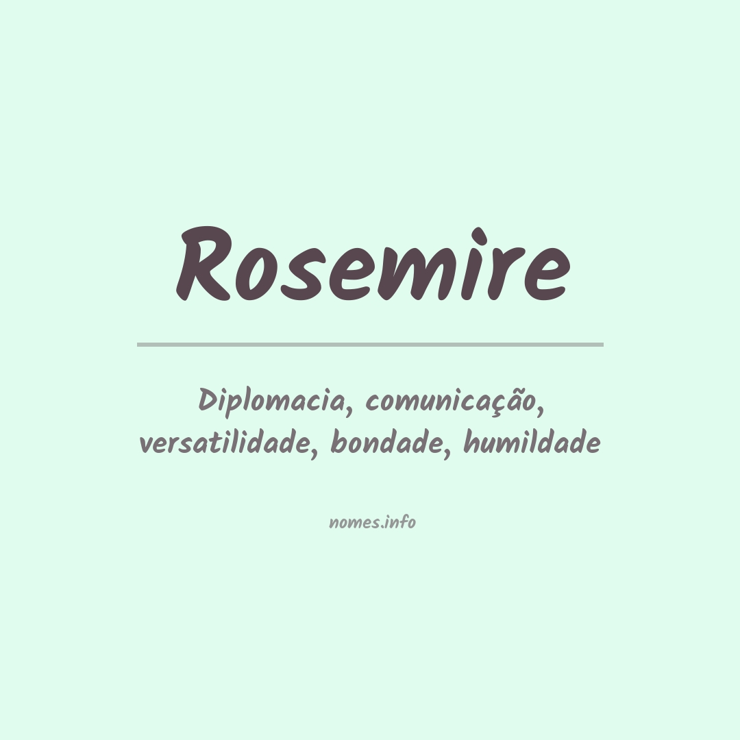 Significado do nome Rosemire