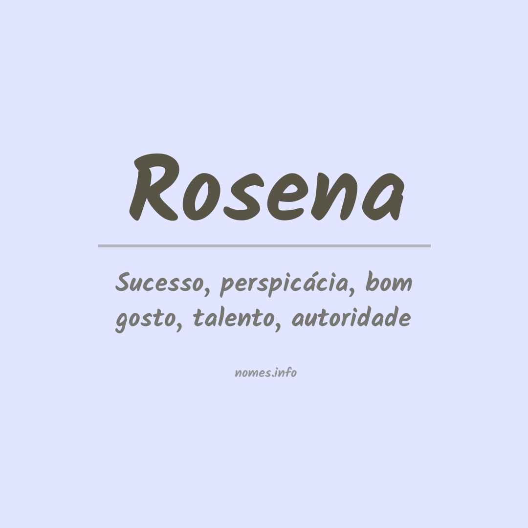 Significado do nome Rosena