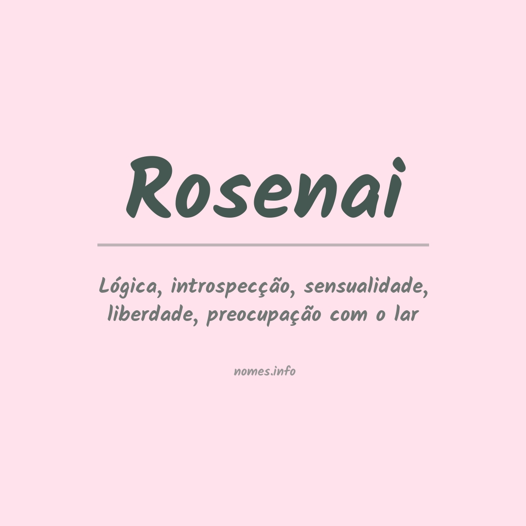 Significado do nome Rosenai