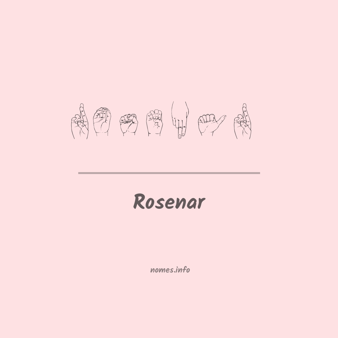Rosenar em Libras