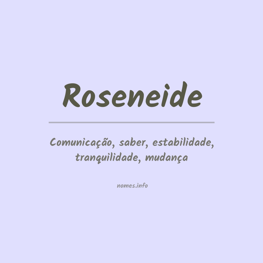 Significado do nome Roseneide