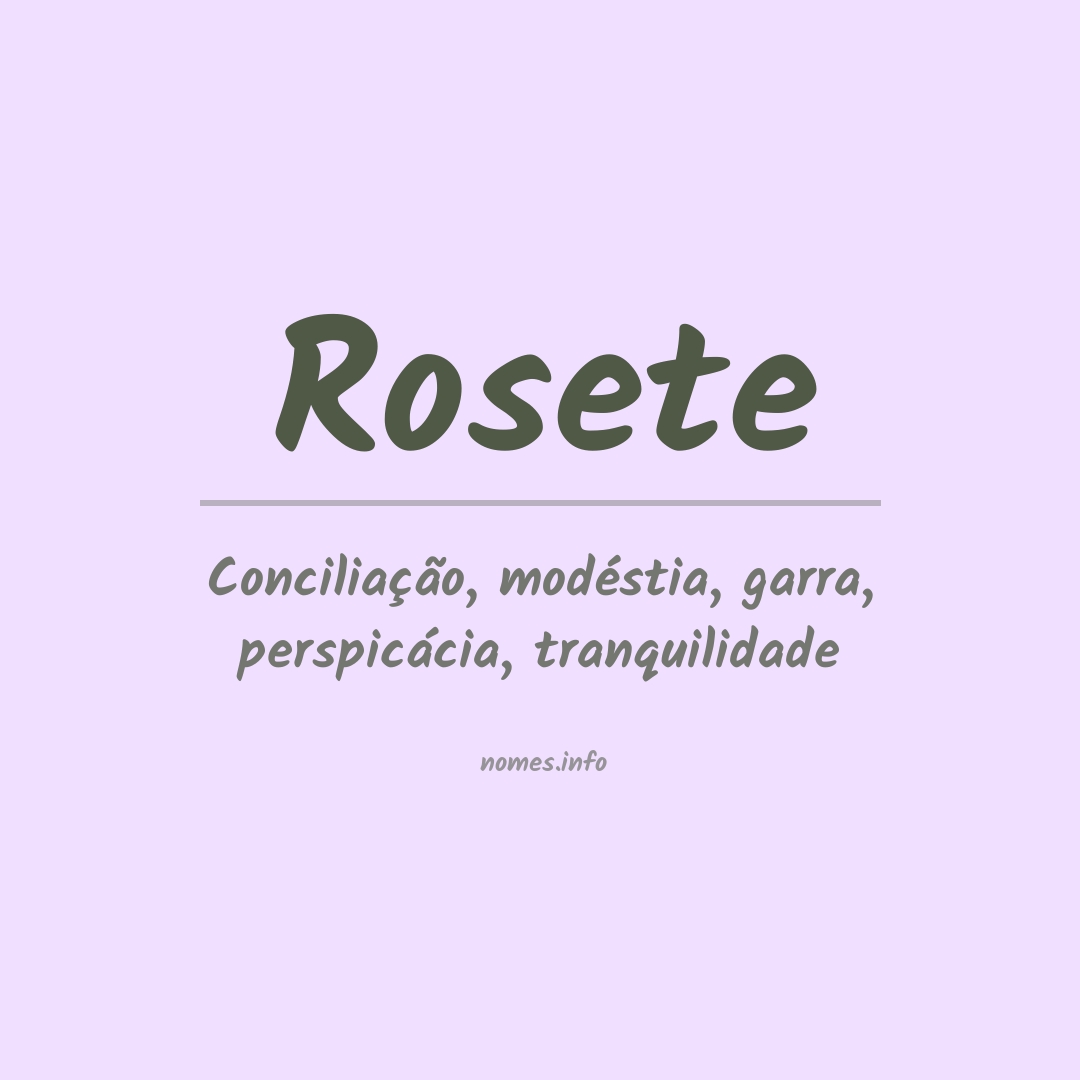 Significado do nome Rosete